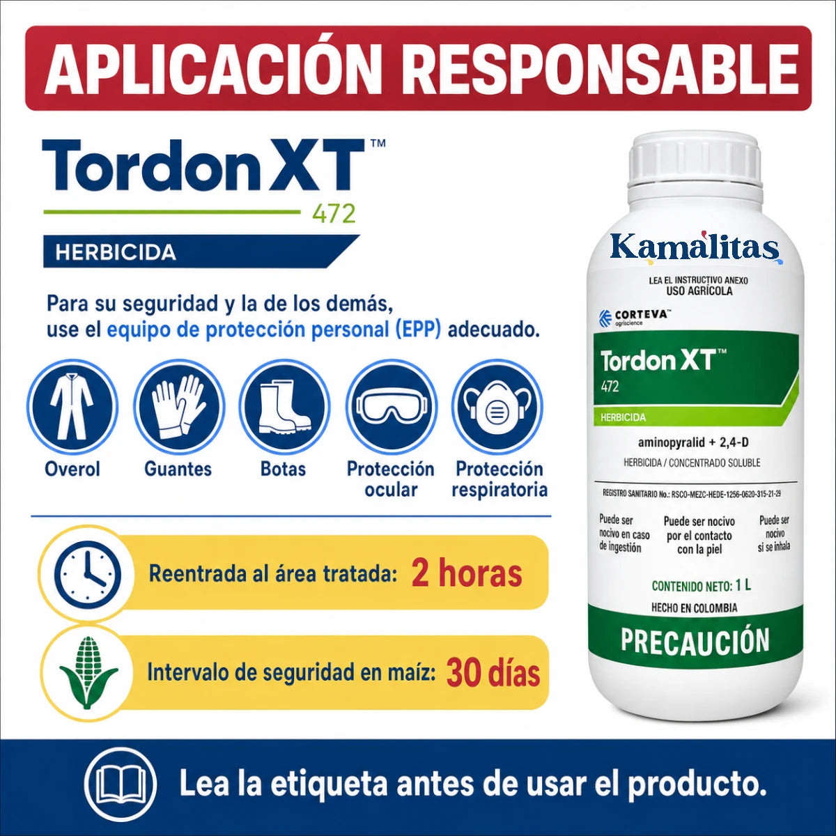 Equipo de protección para aplicar Tordon XT 472, con reentrada de 2 horas e intervalo de seguridad de 30 días en maíz