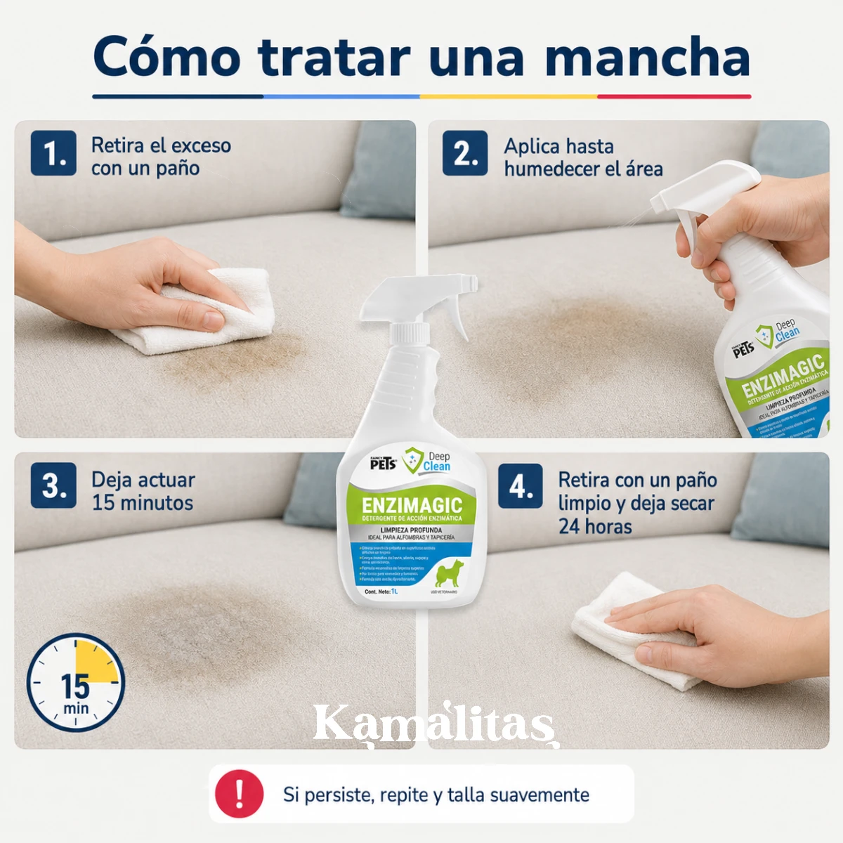 Instrucciones para tratar manchas con Enzimagic aplicándolo durante 15 minutos y dejando secar el área por 24 horas.